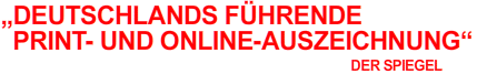 DEUTSCHLANDS FÜHRENDE PRINT- UND ONLINE-AUSZEICHNUNG -DER SPIEGEL